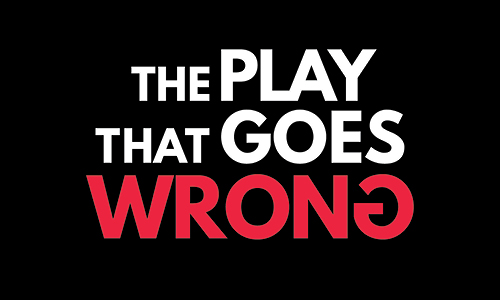 THE PLAY THAT GOES WRONG